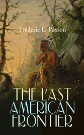 THE LAST AMERICAN FRONTIER