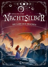 Nachtsilber (Band 2) - Die Gabe der Drachen