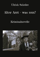 Alter Arzt - was nun?