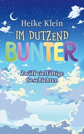 Im Dutzend Bunter