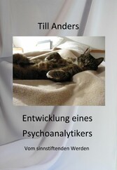 Entwicklung eines Psychoanalytikers