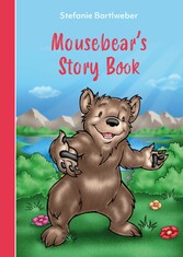 Mousebear?s Storybook