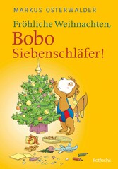 Fröhliche Weihnachten, Bobo Siebenschläfer!