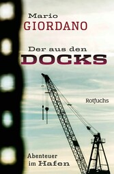 Der aus den Docks