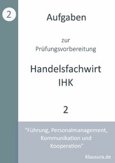 Aufgaben zur Prüfungsvorbereitung geprüfte Handelsfachwirte IHK