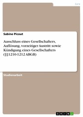 Ausschluss eines Gesellschafters, Auflösung, vorzeitiger Austritt sowie Kündigung eines Gesellschafters (§§1210-1212 ABGB)