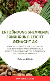 Entzündungshemmende Ernährung leicht gemacht 2.0