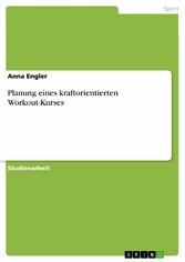 Planung eines kraftorientierten Workout-Kurses