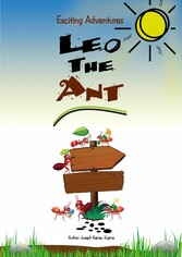 Exciting Adventures of Leo the ant