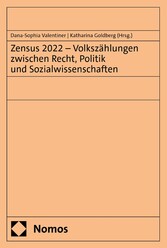 Zensus 2022 - Volkszählungen zwischen Recht, Politik und Sozialwissenschaften