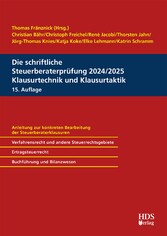 Die schriftliche Steuerberaterprüfung 2024/2025 Klausurtechnik und Klausurtaktik