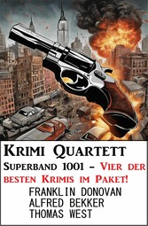 Krimi Quartett Superband 1001 - Vier der besten Krimis im Paket!