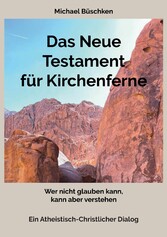 Das Neue Testament für Kirchenferne