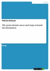 The postcolonial canon and steps towards decolonization