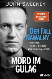 Der Fall Nawalny - Mord im Gulag