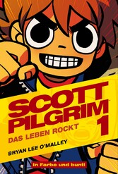 Scott Pilgrim, Band 1 - Das Leben rockt