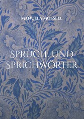 Sprüche und Sprichwörter