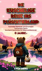 Die Kuschelige Reise ins Plüschtierland: