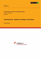 Anthropometrie - Begriffe, Grundlagen, Anwendung