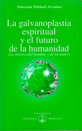 La galvanoplastia espiritual y el futuro de la humanidad