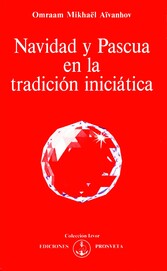 Navidad y Pascua en la tradición iniciática