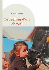 Le feeling d&apos;un cheval