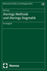 Jherings Methode und Jherings Dogmatik