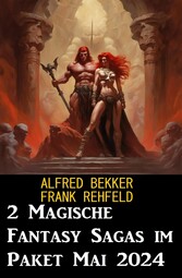 2 Magische Fantasy Sagas im Paket Mai 2024