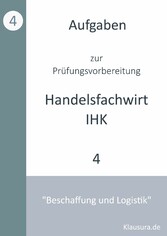 Aufgaben zur Prüfungsvorbereitung geprüfte Handelsfachwirte IHK