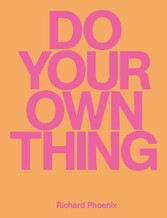 Do Your Own Thing