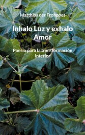 Inhalo Luz y exhalo Amor