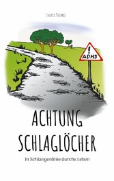 Achtung Schlaglöcher