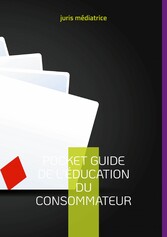 Pocket guide de l&apos;éducation du consommateur