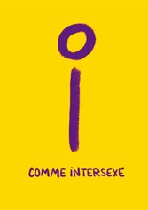 I comme Intersexe