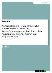 Voraussetzungen für die erfolgreiche Inklusion von Schülern mit Beeinträchtigungen. Analyse des Artikels 'Wie Inklusion gelingen kann' von Lelgemann et al.