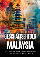 Geschäftserfolg  in Malaysia