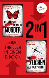 Allein mit deinem Mörder & Das Zeichen auf der Stirn