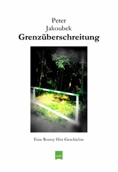 Grenzüberschreitung - Eine Ronny Hirt Geschichte