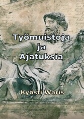 Työmuistoja ja ajatuksia