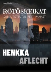 Henkka Aflecht - RÖTÖSKEIKAT