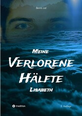 Meine verlorene Hälfte Lisabeth