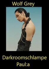 Darkroomschlampe Paul:a