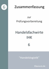 Zusammenfassung zur Prüfungsvorbereitung Handelsfachwirte IHK