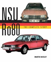 NSU Ro80 - The Complete Story