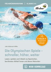 Die Olympischen Spiele - schneller, höher, weiter