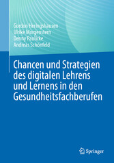 Chancen und Strategien des digitalen Lehrens und Lernens in den Gesundheitsfachberufen