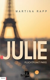 Julie: Fluchtpunkt Paris