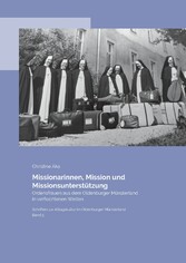 Missionarinnen, Mission und Missionsunterstützung