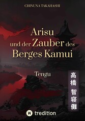 Arisu und der Zauber des Berges Kamui - Band 3