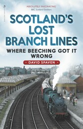 Scotland's Lost Branch Lines